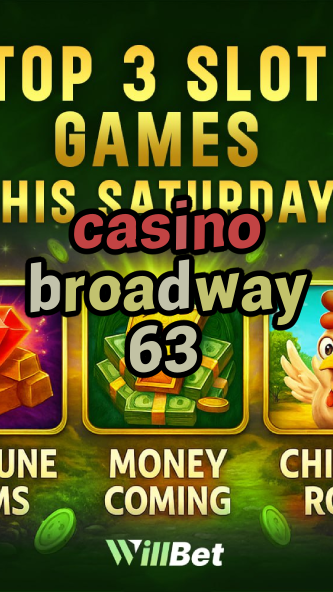 casino broadway 63-buildcasinogames.igamblingorder.com